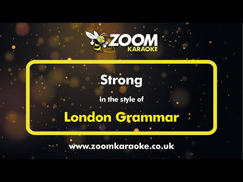 London Grammar – Strong – Karaoke Version from Zoom Karaoke