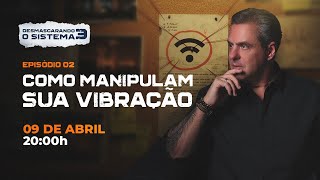 [REPLAY] EP02 - Como o sistema usa frequências negativas para te manter preso