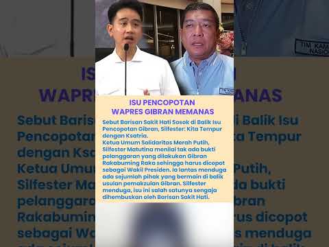 🔴Semakin Memanas!, Menerka-nerka Pihak Dibalik Isu Pencopotan Wapres Gibran