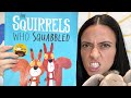 The Squirrels Who Squabbled: A Rhyming Adventure