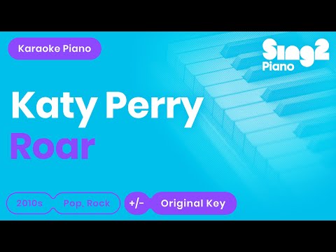 Katy Perry – Roar (Piano Karaoke)