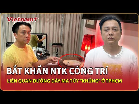Bắt khẩn nhà thiết kế Nguyễn Công Trí sử dụng ma túy, khám xét tư gia phát hiện chi tiết bất ngờ