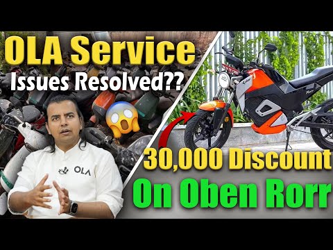 OLA Service Issues Resolved? | ₹30,000 Discount On Oben Rorr | Electric Vehicles India