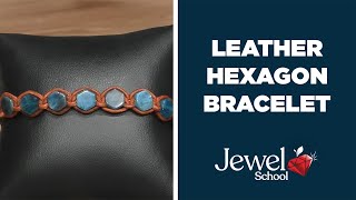 Leather Hexagon Bracelet | Jewelry 101