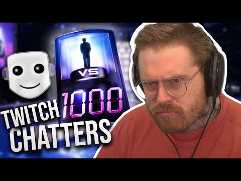 1 Streamer VS 1000 Chatters