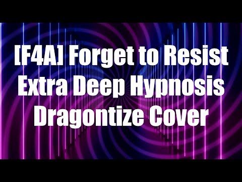 [F4A] Forget to Resist Extra Deep Hypnosis (@dragontize  Cover)