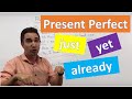 Usage of Just, Already, and Yet
