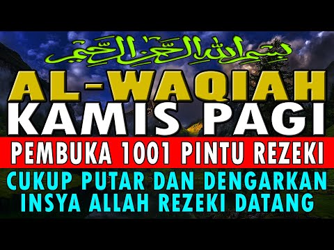 Masih Seret Rezeki? Mungkin Ini Sebabnya- SURAT AL-WAQIAH MERDU