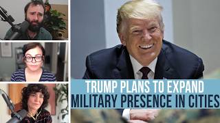 Trump Plans To Expand Military Presence In Cities, Benny Johnson's Pathetic Lies - EVEN MORE NEWS