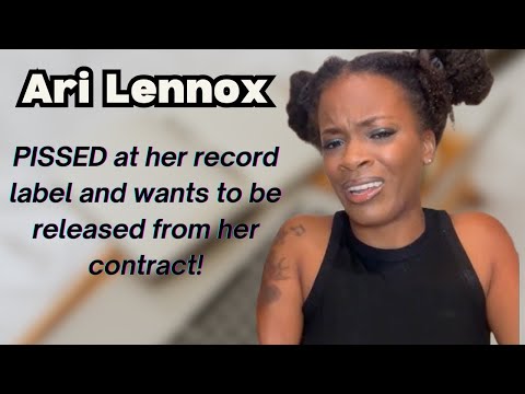 Ari Lennox AIRS OUT her Record Label, Feels DISRESPECTED & Wants OUT OF HER CONTRACT