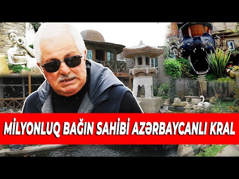 Milyonluq Bağın Sahibi Azərbaycanlı KRAL - Xüsusi Reportaj
