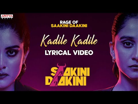 Kadile Kadile Lyrical |Saakini Daakini| Regina Cassandra,Nivetha Thomas|Sudheer Varma|Mikey McCleary