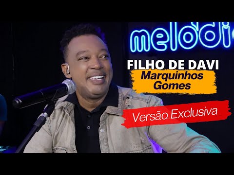 Marquinhos Gomes - FILHO DE DAVI - Ao Vivo