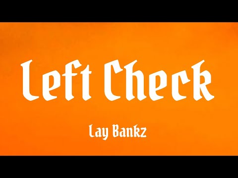 Lay Bankz - Left Cheek (Doo Doo Blick) [official lyrics video] {TikTok tune}