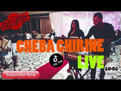 Cheba Chirine Live 2022 ft Mounir Infinity Matabdoulich Alih