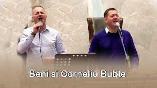 Beni & Corneliu Buble - Căntă niște căntâri deosebite!