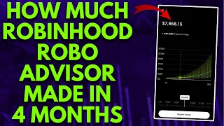 HOW MUCH ROBINHOOD ROBO ADVISOR MADE ME IN 4 MONTHS | ROBINHOOD STRATEGIES