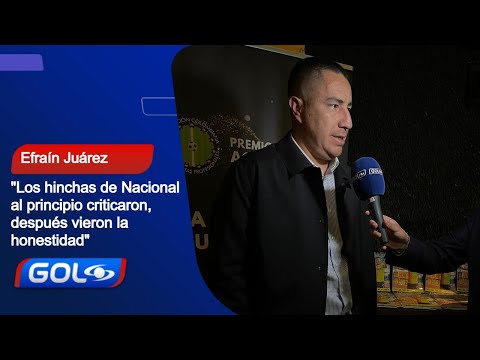 Efraín Juárez: "De Nacional solo me quedan cosas positivas; las negativas, me las guardo para mí"