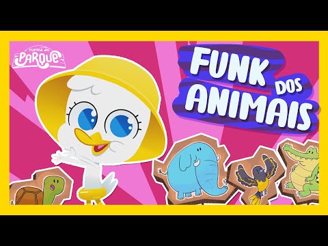 Turma do Parque - Funk dos Animais [Música Infantil]