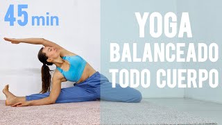 🧘‍♀️ Yoga Sesión Equilibrada y Completa de 45 Min 🌿 MalovaElena