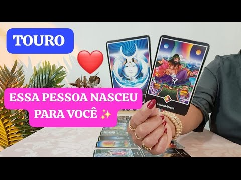 * TOURO * ❤️ A SINTONIA ENTRE VOCÊS SERÁ IMEDIATA.
