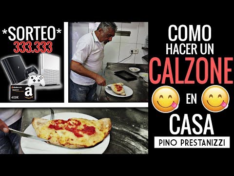 ¿Cómo hacer una PIZZA CALZONE en casa? *SORTEO 333.333 Subs* | Pino Prestanizzi