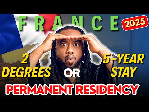 How to Get France PR in 2025: The 5-Year Stay VS 2-Degree Trick!