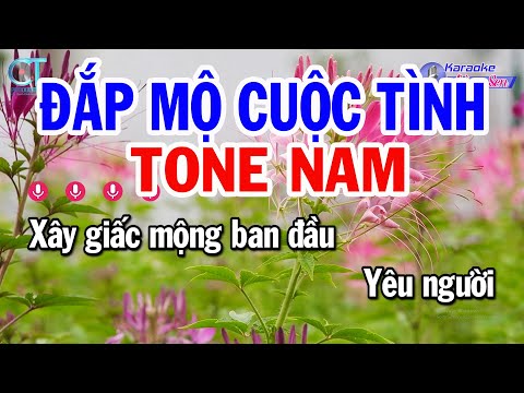 Karaoke Đắp Mộ Cuộc Tình Tone Nam Em | Nhạc Sống Beat Mới Nhất | Karaoke Đồng Sen