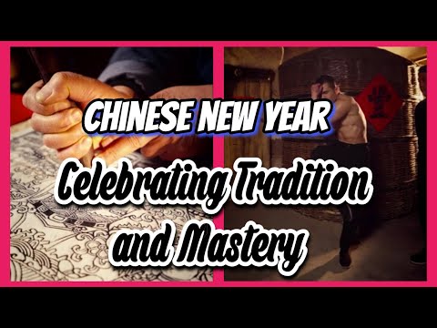 Chinese New Year and Kung Fu: A Fascinating Look into Traditional Chinese Culture #Wushu #KungFu