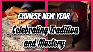 Chinese New Year and Kung Fu: A Fascinating Look into Traditional Chinese Culture #Wushu #KungFu