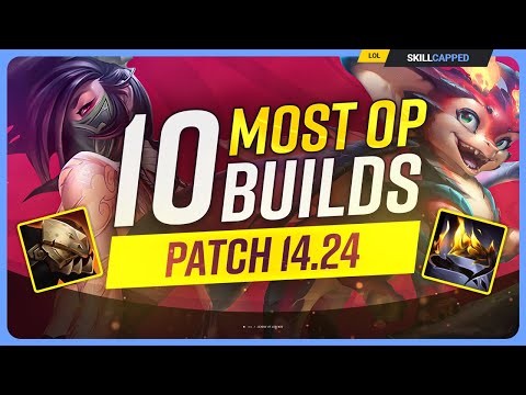 The 10 NEW MOST OP BUILDS on Patch 14.24 - League of Legends