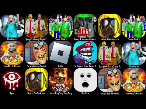Papa Pizza's Pizzeria, Roblox, Escape Bob the Dentist, Elsa Granny, Granny Chapter Two, Granny 4