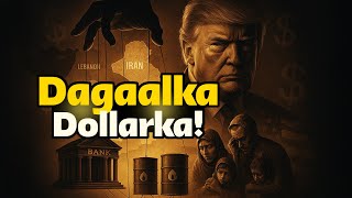 Dagaalka Dollarka! Muxuu yahay hubka ugu halista badan ee uu maraykanku dalalka u adeegsaddo!