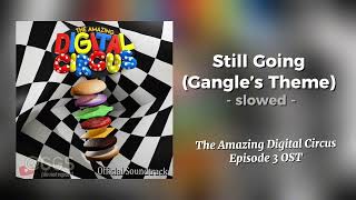 [TADC EPISODE 3 OST]: Gooseworkx - “Still Going” (slowed) ❤️🍔