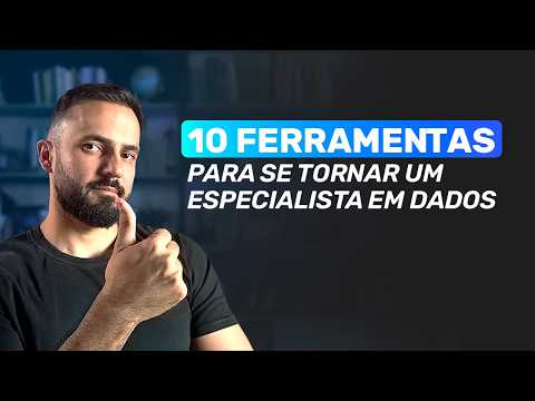 Quais ferramentas você precisa aprender para se tornar um especialista na área de dados?