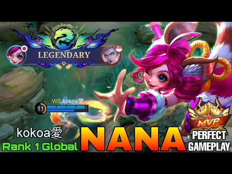 100% Untouchable Nana Perfect Gameplay - Top 1 Global Nana by kokoa愛 - Mobile Legends