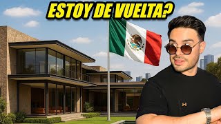 REGRESO A VIVIR A MEXICO POR ESTA RAZÓN