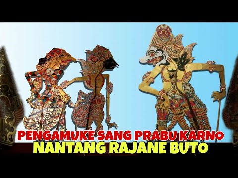 PERTAMA KALI PRABU KARNO NGAMUK NANTANG RAJANE BUTO KI DALANG SENO NUGROHO