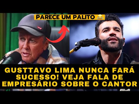 “Gusttavo Lima NUNCA fará SUCESSO” empresário revela momento de quando conheceu o embaixador