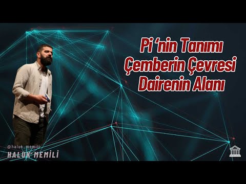 Pi'nin Tanımı - Çemberin Çevresi - Dairenin Alanı