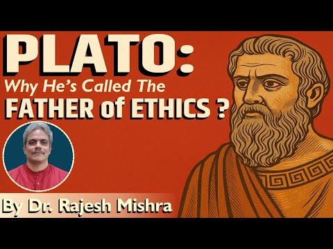 Plato: Why He’s Called the Father of Ethics? |Dr. Rajesh Mishra #politicalthinker#psiroptional #UPSC