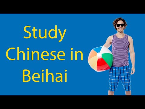 Learn Chinese in Beihai | Chinese Lessons by the Beach