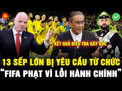 🔴RUNG CHUYỂN MÃ LAI, FAM BỊ LỘ, 13 SẾP LỚN BỊ YÊU CẦU TỪ CHỨC, TIỀN QUỸ BỊ GIÁM SÁT VÀ ĐIỀU TRA