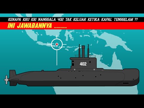 ADA YANG BERTANYA KENAPA KRU KRI NANGGALA 402 TIDAK KELUAR KETIKA KAPAL TENGGELAM ?? INI JAWABANNYA