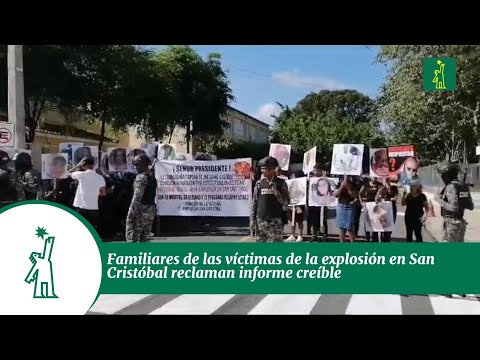 Familiares de las víctimas de la explosión en San Cristóbal reclaman informe creíble