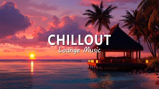 CHILLOUT LOUNGE | Ambient Chillout Background Lounge & Relaxation Music | Special Mega Mix 2025