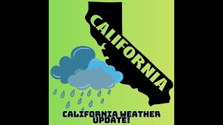 Aug 28th California Weather Update!