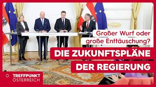 Großer Wurf oder große Enttäuschung? Die Zukunftspläne der Regierung | Treffpunkt Österreich