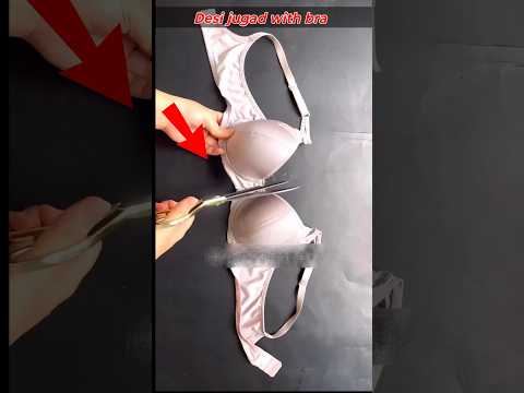 Amazing thing made from old bra#shorts