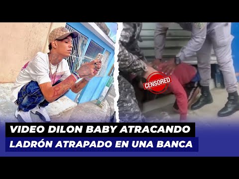 Video Dilon Baby atracando, Ladrón atrapado en una banca | De Extremo a Extremo